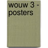 WOUW 3 - posters door Onbekend