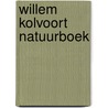Willem Kolvoort natuurboek by Gerrit Jansen
