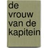 De vrouw van de kapitein