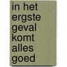 In het ergste geval komt alles goed door Jesse Laport