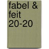 Fabel & Feit 20-20 by Nel Goudriaan
