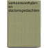 Verkeersverhalen en stationsgedachten
