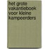 Het grote vakantieboek voor Kleine Kampeerders