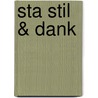 Sta stil & dank by Anna van Rumpt