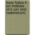 Isaac-fysica 4 - set modules (D-2 uur) (incl. Vademecum)