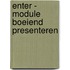 Enter - module Boeiend presenteren
