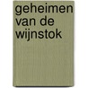 Geheimen van de wijnstok door Bruce Wilkinson