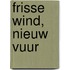 Frisse wind, nieuw vuur