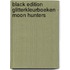 Moon Hunters glitterkleurboek