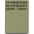 Vensterprenten op transparant papier - Natuur