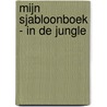 Mijn sjabloonboek - In de jungle door Interstat