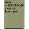 Mijn sjabloobboek - Op de boerderij door Interstat