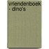 Vriendenboek - Dino's