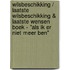 Wilsbeschikking / Laatste Wilsbeschikking & Laatste Wensen Boek - "Als Ik Er Niet Meer Ben"