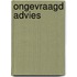 Ongevraagd advies