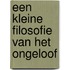 Een kleine filosofie van het ongeloof