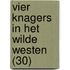 Vier knagers in het Wilde Westen
