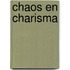 Chaos en charisma