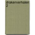 Drakenverhalen 2