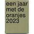 Een jaar met de Oranjes 2023
