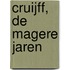 Cruijff, de magere jaren