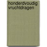 Honderdvoudig vruchtdragen door Tom De Wal