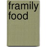 Framily Food door Sandra Bekkari