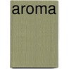 Aroma door Ann Galland