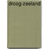 Droog-Zeeland