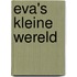 Eva's kleine wereld