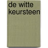De witte keursteen by Ds.J. Pannekoek