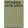 Het meisje uit de Seine door Guillaume Musso