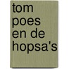 Tom Poes en de hopsa's door Marten Toonder