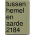 Tussen hemel en aarde 2184