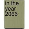 In The Year 2066 door David Mahoney