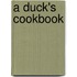 A Duck's Cookbook