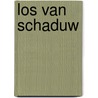 Los van schaduw door Daniel De Weerdt