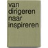 Van dirigeren naar inspireren