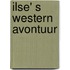 Ilse' s Western avontuur