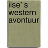 Ilse' s Western avontuur door Esther Van der Heiden