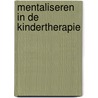 Mentaliseren in de kindertherapie door Jolien Zevalkink