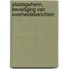 Staatsgeheim, Beveiliging van overheidsberichten by M.R. Oberman
