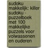 Sudoku Makkelijk: KILLER SUDOKU - Puzzelboek met 100 Makkelijke Puzzels voor Volwassenen en Ouderen