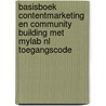 Basisboek contentmarketing en community building met MyLab NL toegangscode door Irma Machielse