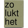 Zo lukt het by Albert Janssens