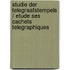 Studie der telegraafstempels / Etude ses cachets telegraphiques