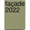 Façade 2022 door Jan Van Damme