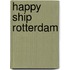 Happy ship Rotterdam