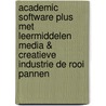 Academic Software Plus met leermiddelen Media & Creatieve Industrie De Rooi Pannen door Onbekend