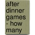 After dinner games - How Many